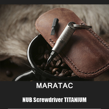 [Maratac] Nub Screwdriver Titanium 